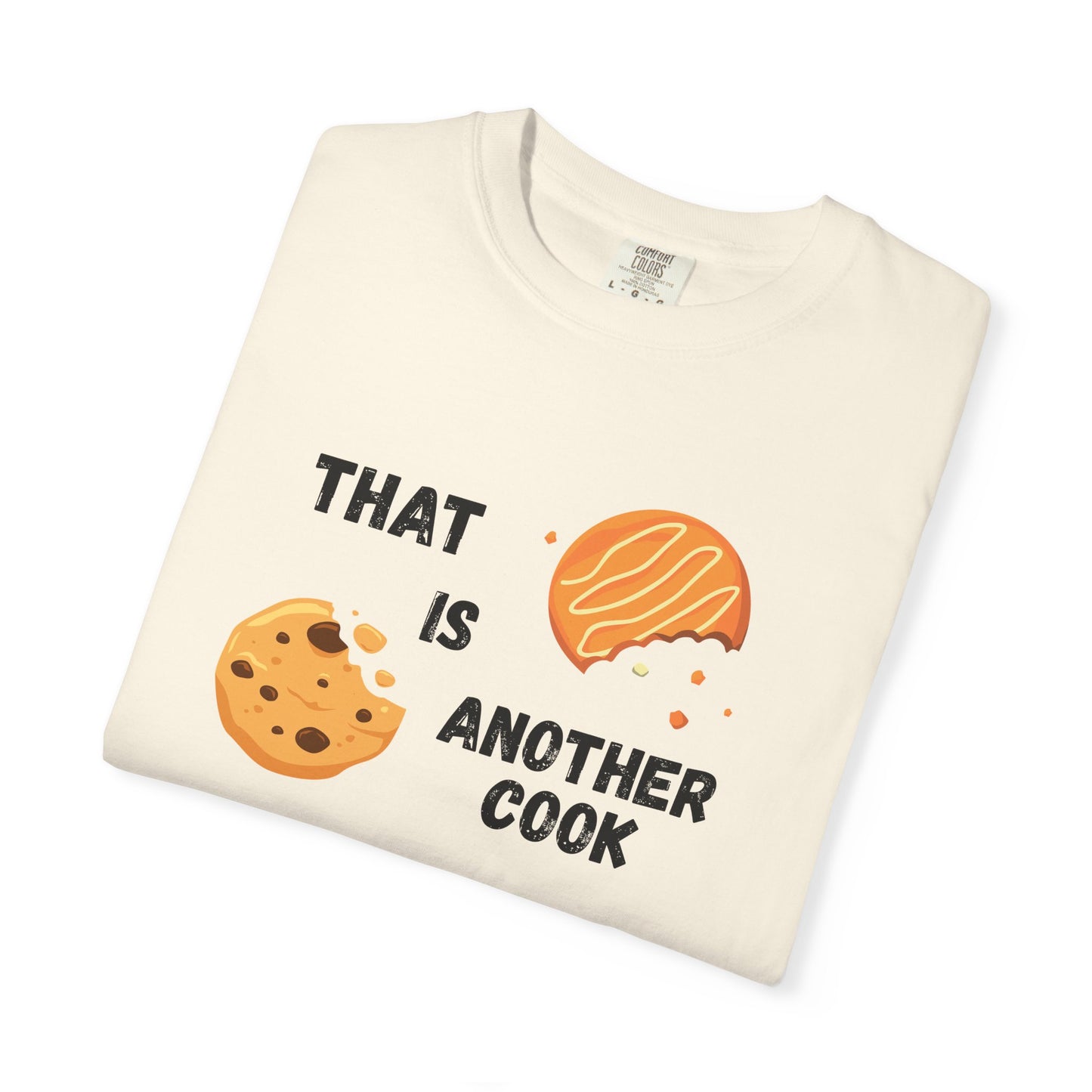 That is Another Cook (Unisex T-shirt)